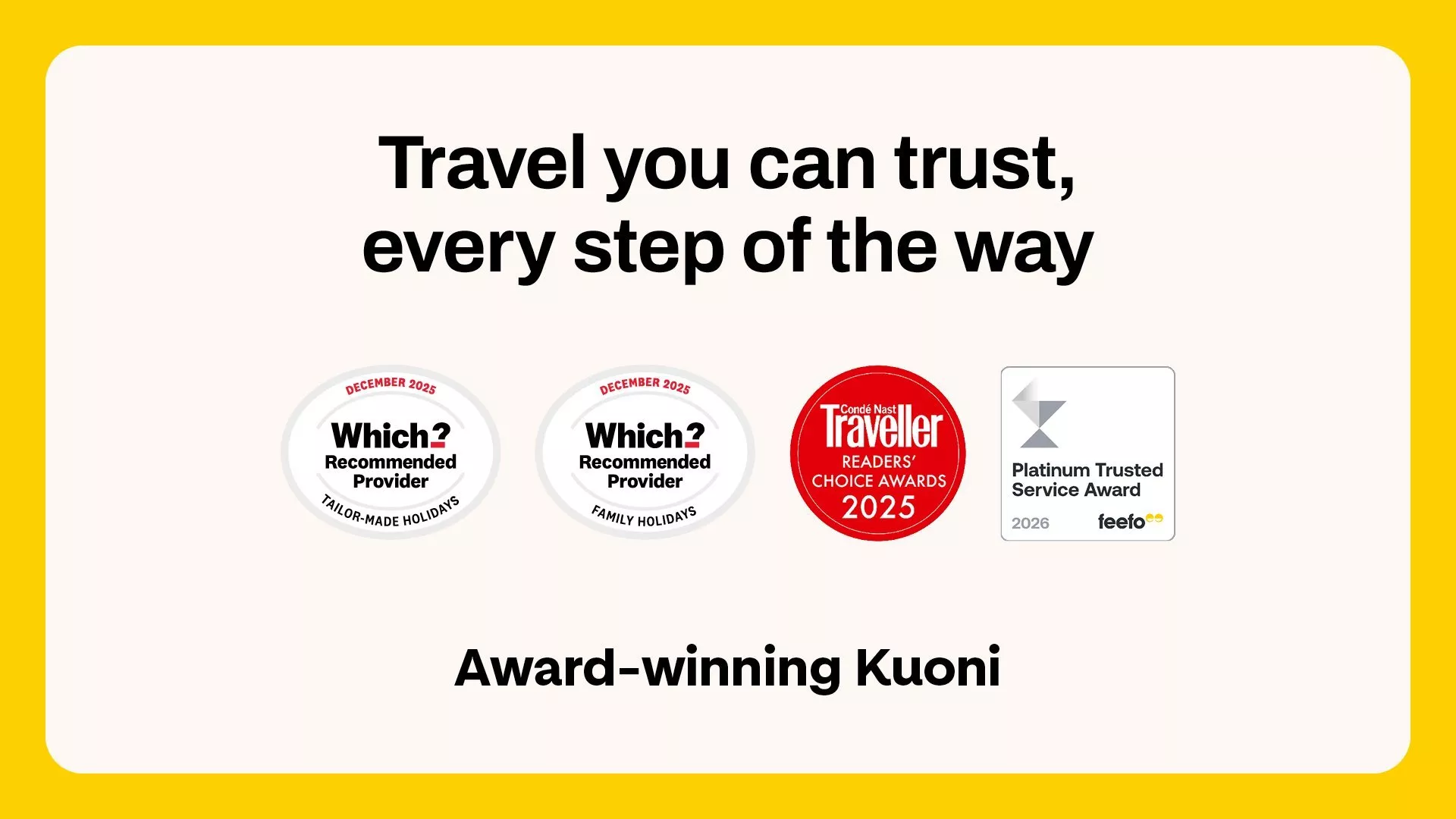 Kuoni travel advert highlighting awards from Which?, Condé Nast Traveller, and Feefo for trusted service.